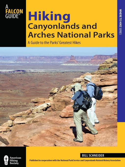 Title details for Hiking Canyonlands and Arches National Parks by Bill Schneider - Available